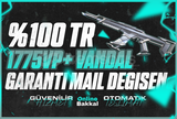 ⭐%100TR MAİL DEĞİŞEN 1775VP+ VANDAL GARANTİLİ 