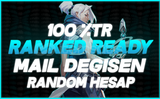 ⭐%100TR RANKED READY MAİL DEĞİŞEN HESAP⭐