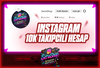 10K INSTAGRAM HESAP HIZLI TESLİMAT