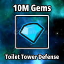 10M Gems - TTD ⭐ Toilet Tower Defense