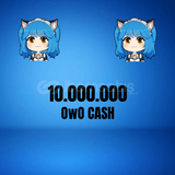 10M OwO CASH