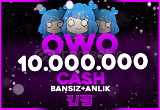 10M Owo Cash ( BANSIZ +OTOMATİK TESLİMAT )