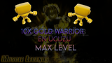 10X Gold Warrior Max level