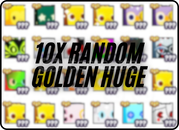 !!10x (GOLDEN) Huge Pet!!