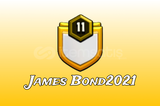 11.9 SEVİYE James Bond2021 MÜKEMMEL KLAN