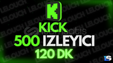 ⭐️[120 DK] 500 KİCK İZLEYİCİ | KALİTELİ⭐️