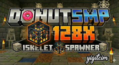 ⚡128X İSKELET SPAWNER-DONUTSMP- SERİ TESLİMAT
