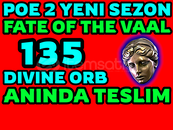 ⭐️135 DIVINE ORB-FATE OF THE VAAL-Yeni SEZON