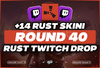 ✅[14 Skin] Round 40 Twitch Drop⚡️