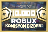 ⭐ (14286) 10000 ROBUX (KOMİSYON BİZDEN) ⭐ HOURS™ ⭐ (14286) 10000 ROBUX (KOMİSYON BİZDEN) ⭐ HOURS™