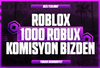 ⭐[1429] 1000 ROBUX KOMİSYON BİZDEN⭐