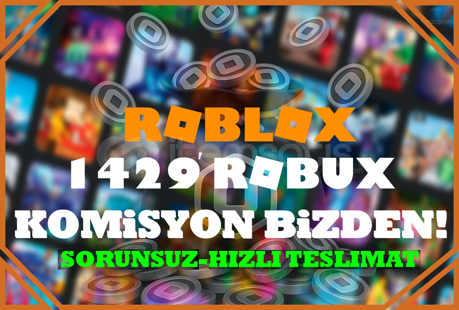 1429(1000) Robux - Komisyon Bizden 1429(1000) Robux - Komisyon Bizden