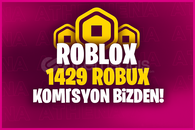 1429/1000 Robux Komisyon Bizden YAZMADAN ALMA