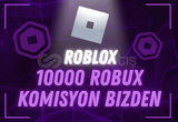 [14290] 10000 ROBUX + Komisyon Bizden! [HIZLI]