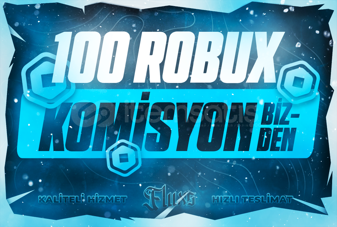 ⭐(143)100 ROBUX KOMİSYON ÖDENİR⭐ ⭐(143)100 ROBUX KOMİSYON ÖDENİR⭐