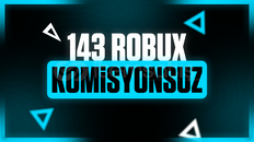 ✅❤️✅ 143 Robux ⭐⚡⭐ Komisyonsuz ✅❤️✅