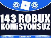 143 Robux [Komisyonsuz]