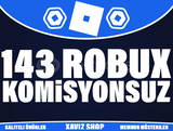 143 Robux [Komisyonsuz]
