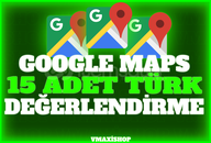 ⭐15 ADET GOOGLE MAPS TÜRK YORUM