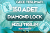 150 ADET DIAMOND LOCK (DL) / HIZLI TESLİM (14.00-06.00 AKTİF