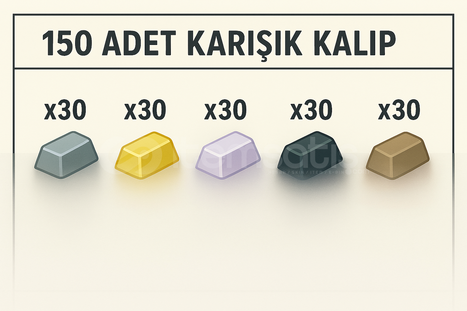150 Adet Karışık Kalıp 150 Adet Karışık Kalıp
