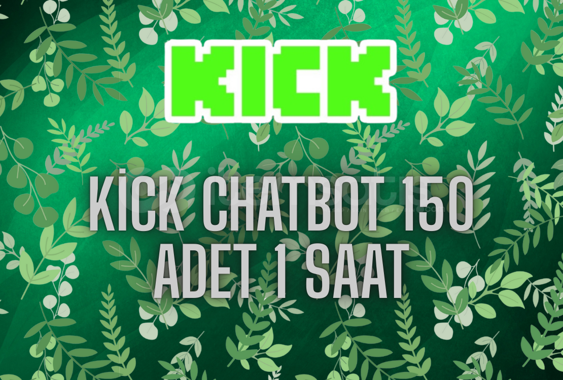 150 Chatbot 1 SAAT BOYUNCA! 150 Chatbot 1 SAAT BOYUNCA!