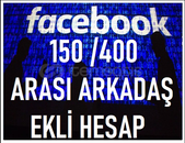 150 ile 400 ARKADAŞ EKLİ FACEBOOK HESAPLAR