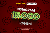 15.000 Adet Yabancı Instagram Beğeni