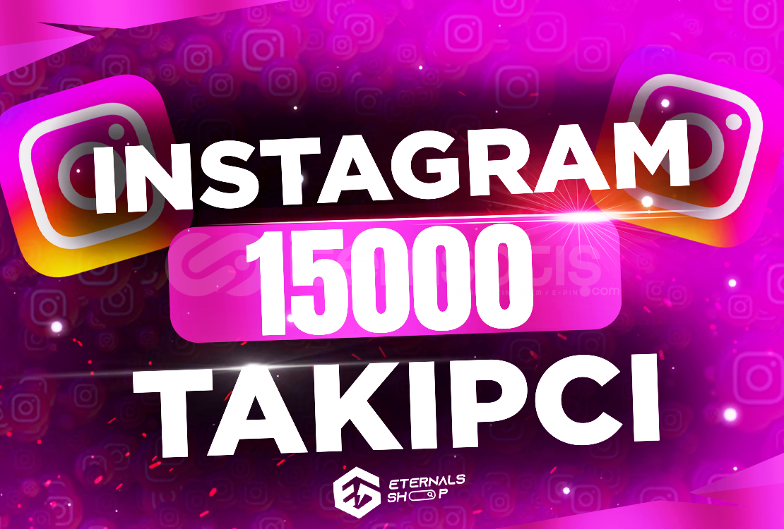 15000 İnstagram Takipçi - GARANTİLİ 15000 İnstagram Takipçi - GARANTİLİ