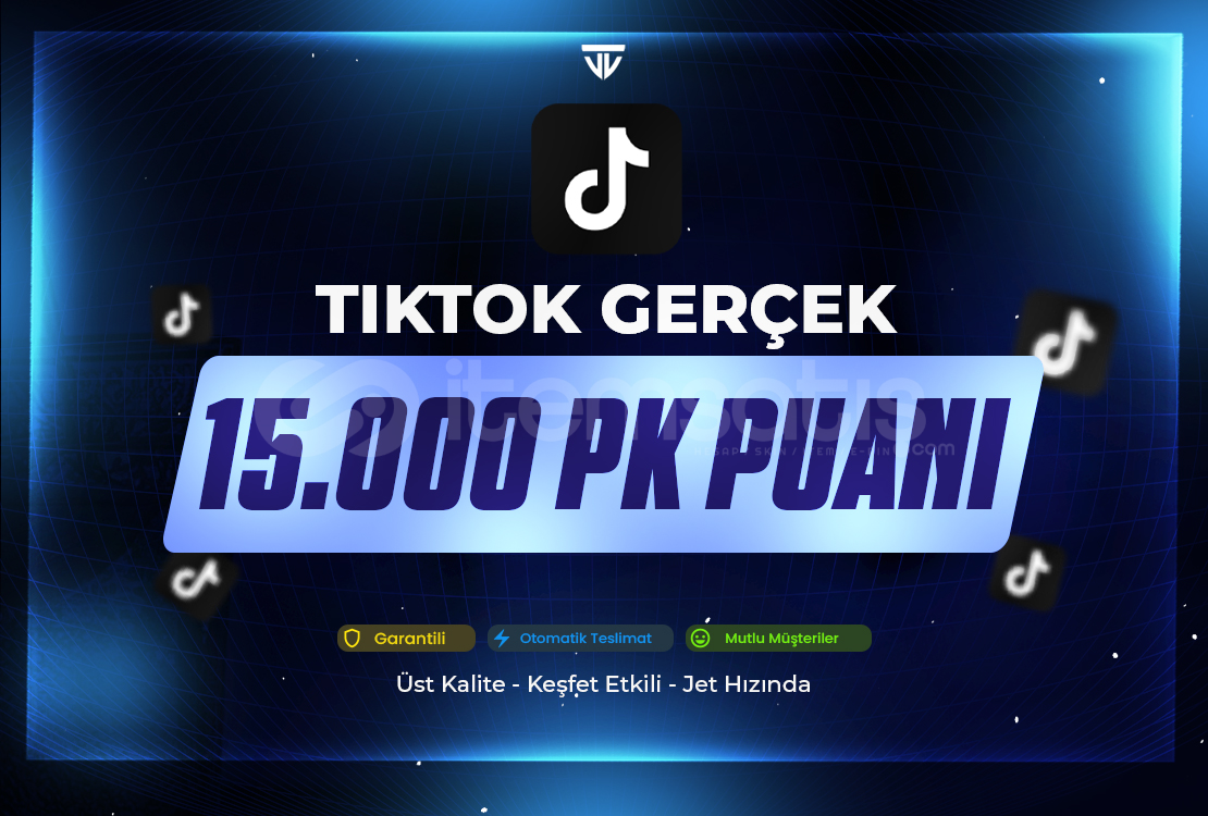 15.000 PK Şavaş Puanı Garanti | TikTok  15.000 PK Şavaş Puanı Garanti | TikTok