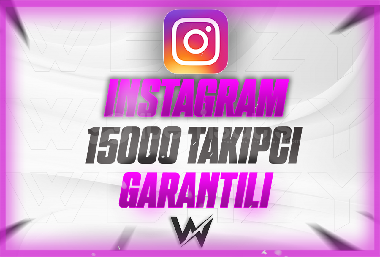 15000 TAKIPCI INSTAGRAM GARANTILI 15000 TAKIPCI INSTAGRAM GARANTILI
