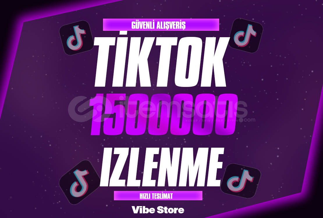 1.500.000 TikTok İzlenme - ANINDA 1.500.000 TikTok İzlenme - ANINDA