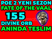 ⭐️155 DIVINE ORB-FATE OF THE VAAL-Yeni SEZON