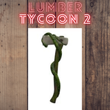 15x Overgrown Axe Lumber Tycoon 2