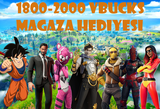 1800-2000 V-bucks değerinde Mağaza hediyesi