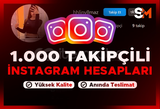 1K İNSTAGRAM HESABI ANLIK TESLİM KALİTELİ