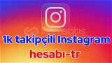 1k takipçili Instagram hesabı-tr