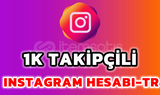 1K TAKİPÇİLİ INSTAGRAM HESABI-TR 