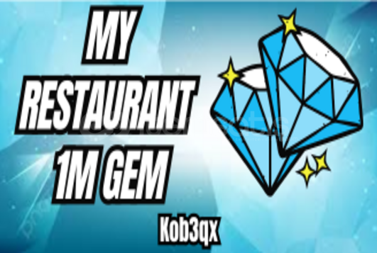 1M GEM | MY RESTAURANT 1M GEM | MY RESTAURANT
