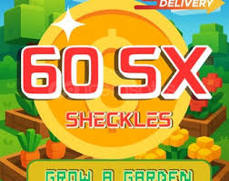 60sx Sheckles - Grow A Garden 60sx Sheckles - Grow A Garden