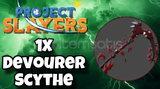 1x Project Slayer Devourer Scythe 