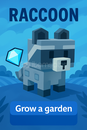 1x Raccoon | Grow A Garden