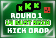⚡ 1X ROUND 1 | Rust 14 Skin Kick Drop⚡