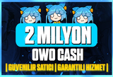 ⭐ 2 Milyon OwO Cash - Hızlı
