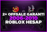 ⭐️2+Offsale Garanti⭐️ 2006-2010 Roblox Hesabı