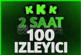 ⭐ 2 Saat 100 Canlı Yayın İzleyici - Kick