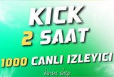 2 SAAT 1000 KICK CANLI IZLEYICIİ