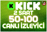 ⭐ 2 Saat 50-100 Kick Canlı İzleyici ⭐