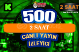 ⚜️2 SAAT ~ 500 KICK CANLI YAYIN İZLEYİCİ