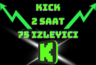 [ 2 Saat ] 75 İzleyici - Kick Canlı İzleyici